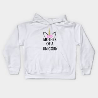 Mother Of A Unicorn Mother T Shirts Kids Hoodie